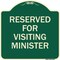 Signmission Reserved for Visiting Ministers Heavy-Gauge Aluminum Architectural Sign, 18" x 18", G-1818-23168 A-DES-G-1818-23168 - alternate 1